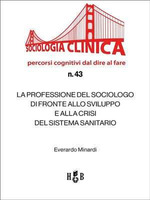 cover image of La professione del sociologo di fronte allo sviluppo e alla crisi del Sistema Sanitario